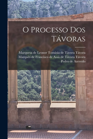 O Processo Dos Távoras