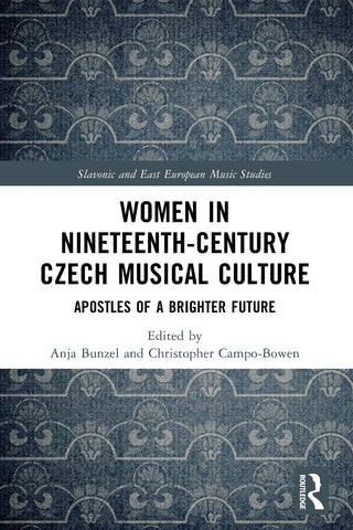Women in Nineteenth-Century Czech Musical Culture