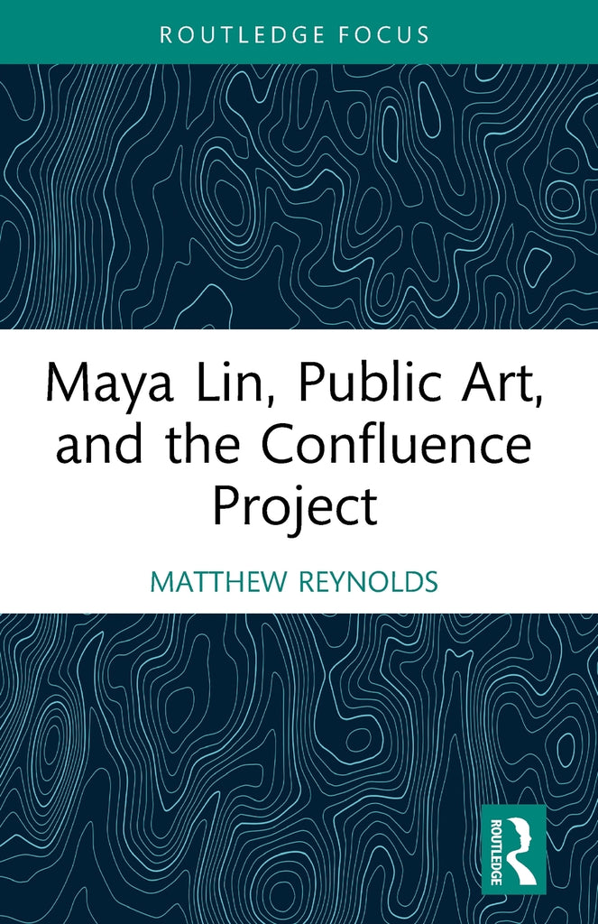 Maya Lin, Public Art, and the Confluence Project
