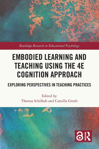 Embodied Learning and Teaching Using the 4E Cognition Approach