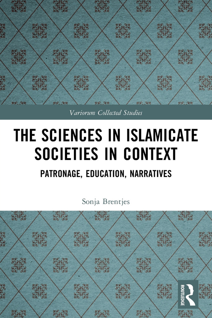 The Sciences in Islamicate Societies in Context