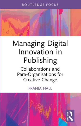 Managing Digital Innovation in Publishing