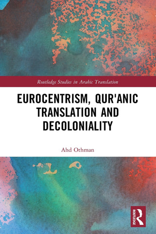 Eurocentrism, Qurʾanic Translation and Decoloniality