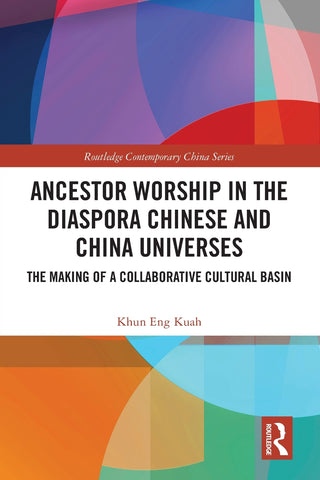 Ancestor Worship in the Diaspora Chinese and China Universes