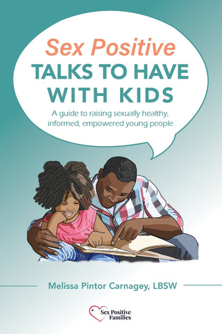 Sex Positive Talks to Have With Kids
