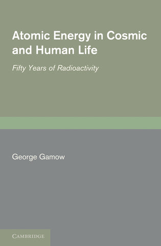 Atomic Energy in Cosmic and Human Life