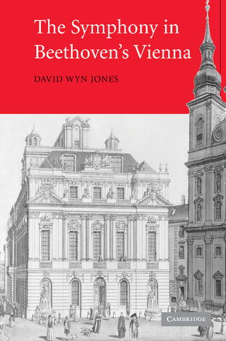 The Symphony in Beethoven's Vienna