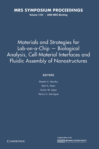 Materials and Strategies for Lab-On-A-Chip Biological Analysis, Cell-Material Interfaces and Fluidic Assembly of Nanostructures