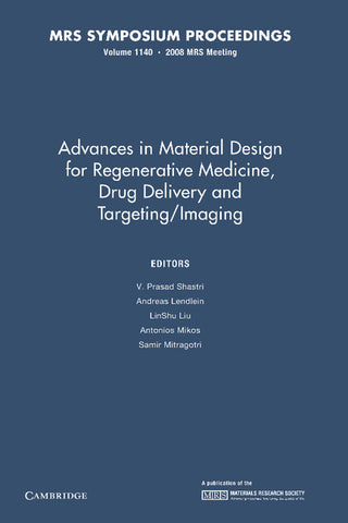 Advances in Material Design for Regenerative Medicine, Drug Delivery and Targeting/Imaging