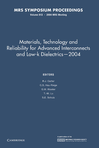 Materials, Technology and Reliability for Advanced Interconnects and Low-K Dielectrics 2004