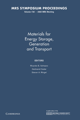 Materials for Energy Storage, Generation and Transport