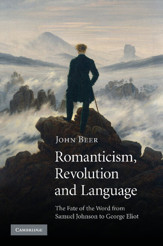 Romanticism, Revolution, and Language. John Beer