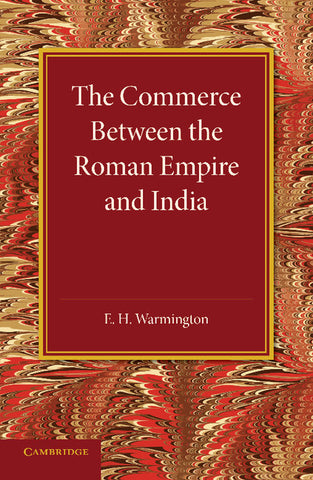 The Commerce Between the Roman Empire and India