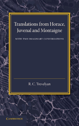 Translations from Horace, Juvenal and Montaigne