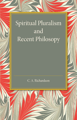 Spiritual Pluralism and Recent Philosophy