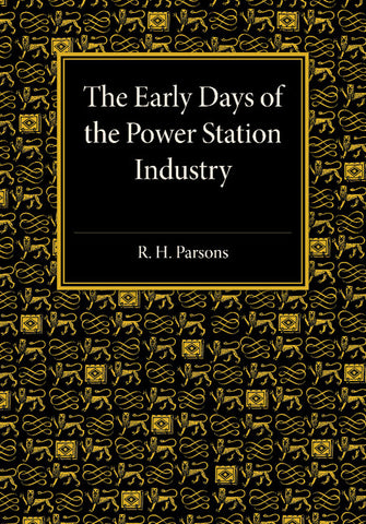 The Early Days of the Power Station Industry
