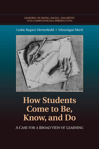 How Students Come to Be, Know, and Do