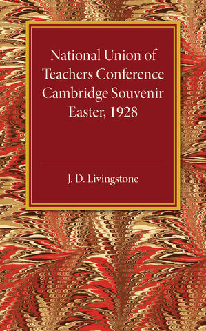 National Union of Teachers Conference Cambridge             Souvenir