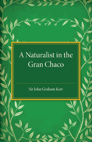 A Naturalist in the Gran Chaco