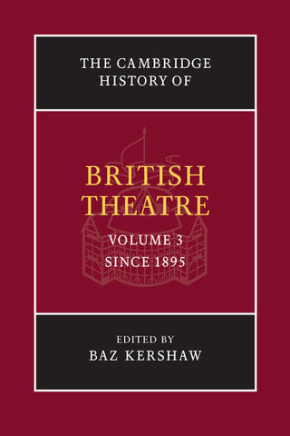 The Cambridge History of British Theatre