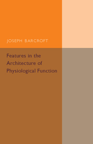 Features in the Architecture of Physiological Function