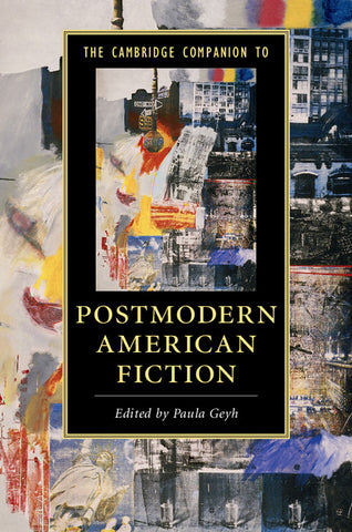 The Cambridge Companion to Postmodern American             Fiction