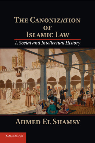 The Canonization of Islamic Law
