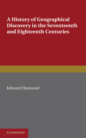 A History of Geographical Discovery