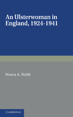 An Ulsterwoman in England 1924 1941