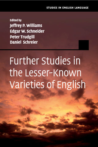 Further Studies in the Lesser-Known Varieties of English