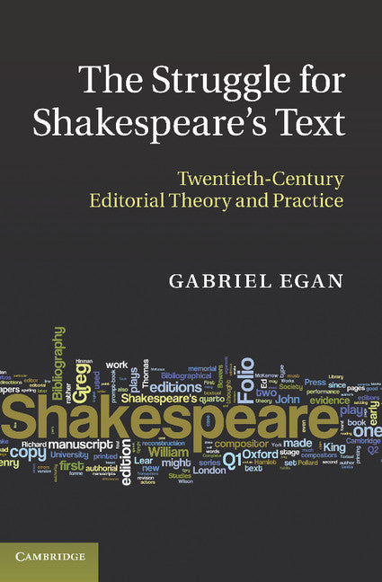 The Struggle for Shakespeare's Text