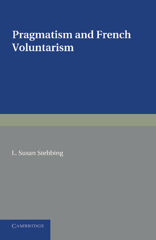 Pragmatism and French Voluntarism