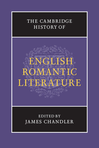 The Cambridge History of English Romantic             Literature