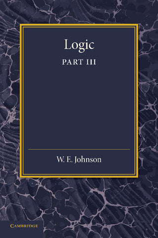 Logic, Part 3, the Logical Foundations of Science