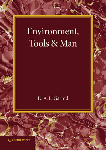 Environment, Tools and Man