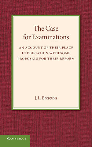 The Case for Examinations