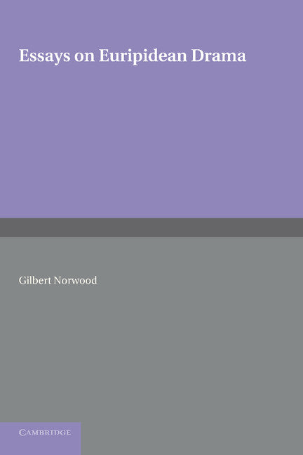Essays on Euripidean Drama