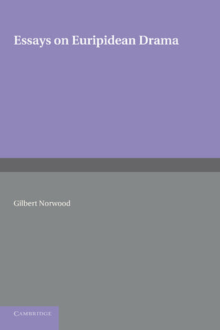 Essays on Euripidean Drama