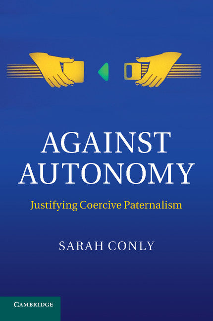 Against Autonomy