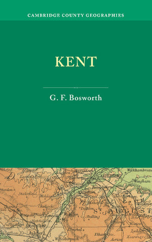 Kent. by George F. Bosworth
