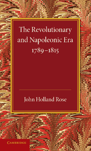 The Revolutionary and Napoleonic Era 1789 1815