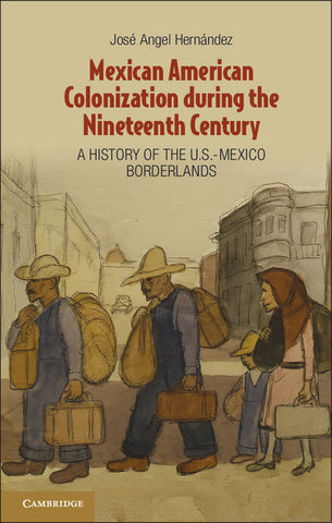 Mexican American Colonization during the Nineteenth             Century
