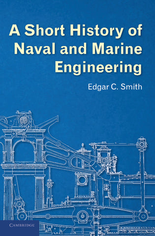 A Short History of Naval and Marine Engineering