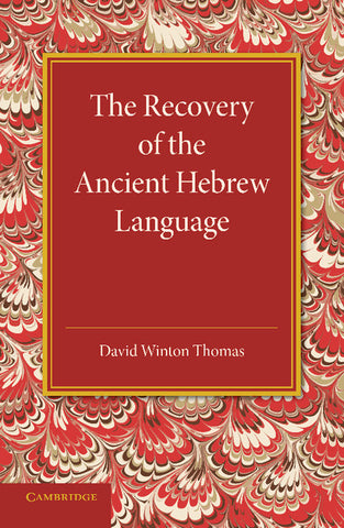 The Recovery of the Ancient Hebrew Language