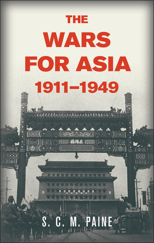 The Wars for Asia, 1911 1949
