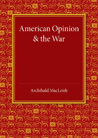 American Opinion and the War