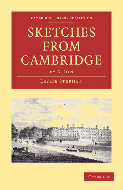 Sketches from Cambridge by a Don