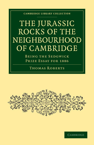 The Jurassic Rocks of the Neighbourhood of             Cambridge