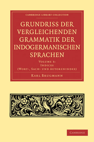 Grundriss der vergleichenden Grammatik der indogermanischen             Sprachen