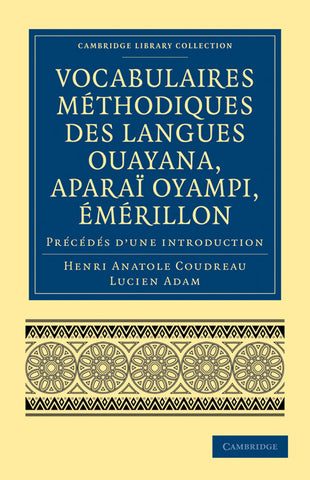 Vocabulaires Methodiques Des Langues Ouayana, Aparai Oyampi, Emerillon